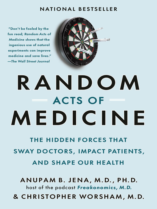 Title details for Random Acts of Medicine by Anupam B. Jena - Wait list